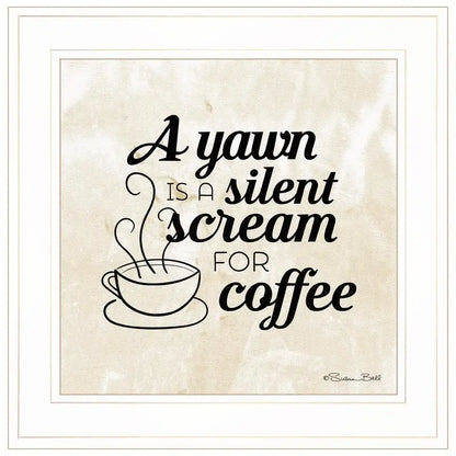 A Silent Scream for Coffee Framed Print, Ready to Hang, White Frame